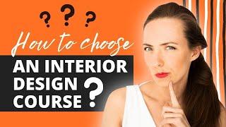 INTERIOR DESIGN COURSE - How To Choose? Tips from a Pro