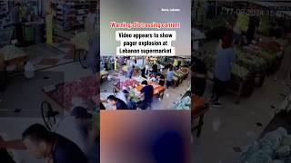 Video appears to show pager explosion at Lebanon supermarket #shorts