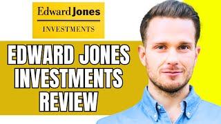 Edward Jones Investments Review (2024) - Money Market Rates,Annuity Rates, Retirement, Brokerage