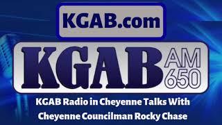 KGAB in Cheyenne talks with City Councilor Rocky Case