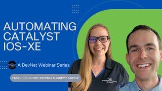 Automating Catalyst IOS-XE | A DevNet Webinar