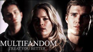 ►MULTIFANDOM II Treat you better (Collab w/Yana Gilbert)