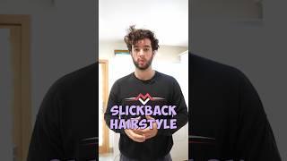 Slick back hairstyle tutorial