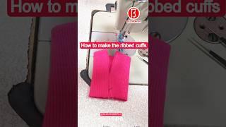 How to make ribbed cuffs