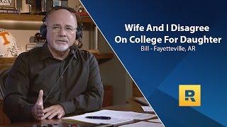 Wife And I Disagree On Daughters College