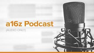 a16z Podcast | The Present State and Future Possibility of Virtual Reality