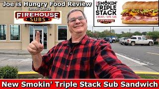 FireHouse Subs® New Smokin' Triple Stack Sub Sandwich Review | Joe is Hungry  