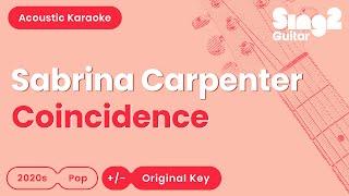 Sabrina Carpenter - Coincidence (Acoustic Karaoke)