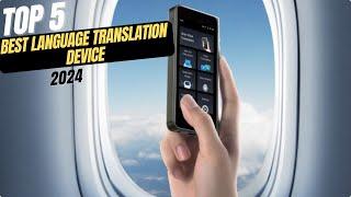 Best Language Translation Device 2024