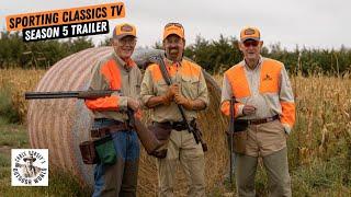 Sporting Classics with Chris Dorsey Season 5 Trailer