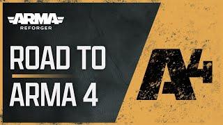 Road to Arma 4