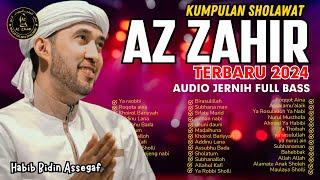 KUMPULAN SHOLAWAT AZ ZAHIR TERBARU 2024 FULL ALBUM AUDIO SANGAT JERNIH ‼️