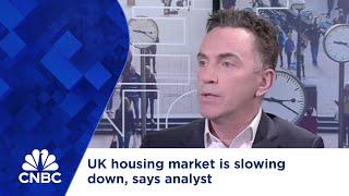 UK housing market is slowing down, says analyst