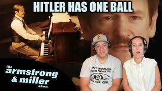 Armstrong & Miller Show - Hitler Has Only Got One Ball REACTION