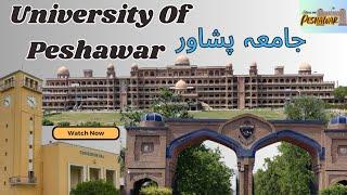 Peshawar University || Pekhawar University || University of Peshawar || پشاور یونیورسٹی