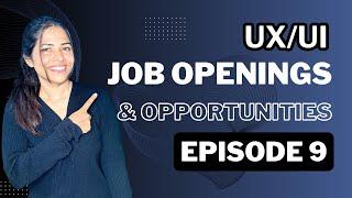 UX/UI Jobs - Job Opportunities Series - Episode 9