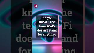 Wi-Fi doesn’t mean what you think: The surprising truth behind the name