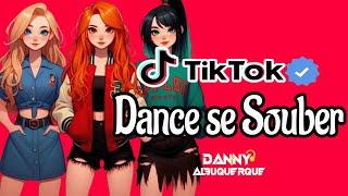 Dance se souber~ {TikTok} 2024 