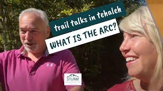 Trail Talk in Tehaleh - What is the ARC | Mark Iodice with the ARC