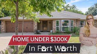 Fort Worth Property Tour for this move-in ready home under $300,000 with amazing updates and no HOA!