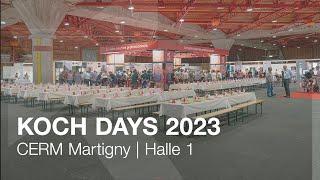 KOCH DAYS 2023 in CERM Martigny Schweiz – Die Fachmesse für Profis in Ihrer Nähe