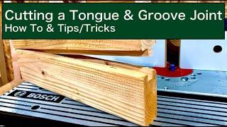 Cutting a Tongue & Groove Joint | How to & Tips/Tricks