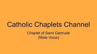 Chaplet of Saint Gertrude (Male Voice)