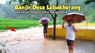 Banjir dan Tanah Longsor di Desa Lebakherang Kuningan Jawa Barat