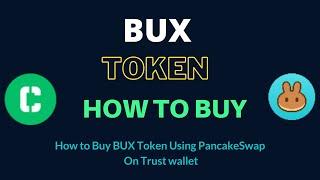 How to Buy BUX Token (BUX) Using PancakeSwap On Trust Wallet OR MetaMask Wallet