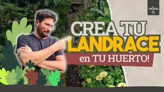 LANDRACE: ¿Se te resiste algún cultivo? 