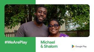 #WeArePlay: Michael and Shalom, Nkenne - USA