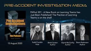 Pre-Accident Investigation Podcast 301 - New Book The Practice of Learning Teams.