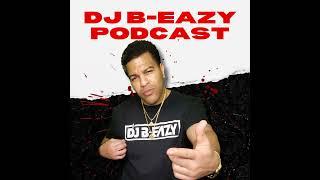 MIXCAST 4 (DJ B-EAZY) New & Throwback Hip Hop and R&B Hits