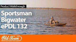 Old Town Sportsman BigWater ePDL+ 132 Walkthrough with On The Water Magazine