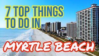 The TOP 7 Things To Do In Myrtle Beach, SC | FUN Attractions on a Budget!!