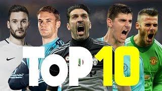 Top 10 Best Goalkeepers Of 2017 HD