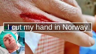 How I cut my hand in Norway & What Happened Next