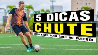 5 Dicas De Como Melhorar Seu CHUTE No Futebol |APRENDA COMO FAZER MAIS GOLS NO FUTEBOL