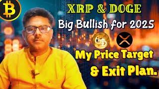 XRP & DOGE COIN: My Price Target and Exit Plan I Big Bullish for 2025