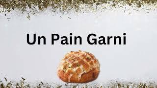  How to Pronounce "Un Pain Garni" (Garnished Bread) in French