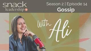 Season 2 Ep #14- Gossip with Ali