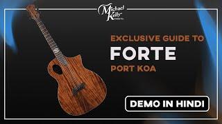 Michael Kelly Forte Port Koa Guitar Demo in Hindi