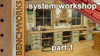 System workshop: building the workbench and cabinets part1