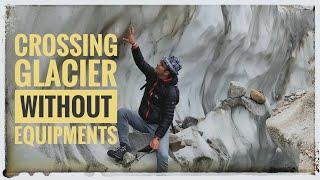 How to Cross Glacier without Equipment's Vol-1 -The Venture Guides