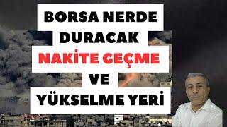 BORSANIN YÜKSELECEĞİ VE NAKİTE GEÇME YERİ