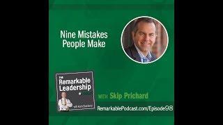 Nine Mistakes People Make with Skip Prichard