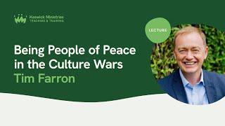 Keswick Lecture 2024 | Tim Farron - Being People of Peace in the Culture Wars | KC24 Wk1