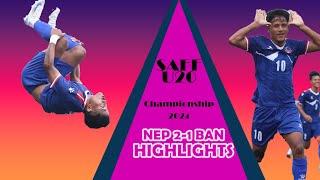 SAFF U20 Championship 2024 । Nepal vs Bangladesh Highlights 2-1