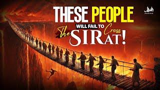 These People Will FAIL to Cross the SIRAT!