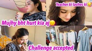 MUJHY BHT HURT KIA AJ || CHALLENGE ACCEPTED || TEACHER KI LASHES KI || NAINA AKBAR FAMILY VLOGS